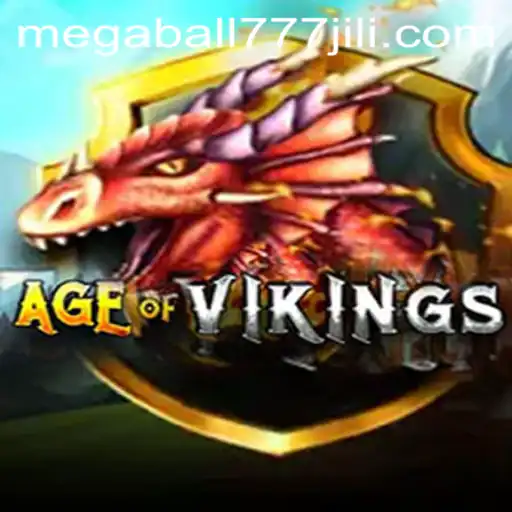 Age of Viking: Exploring the Thrilling Realm of Megaball777