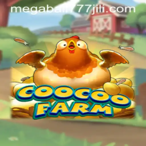 Exploring the Whimsical World of CooCooFarm and the Thrill of Megaball777