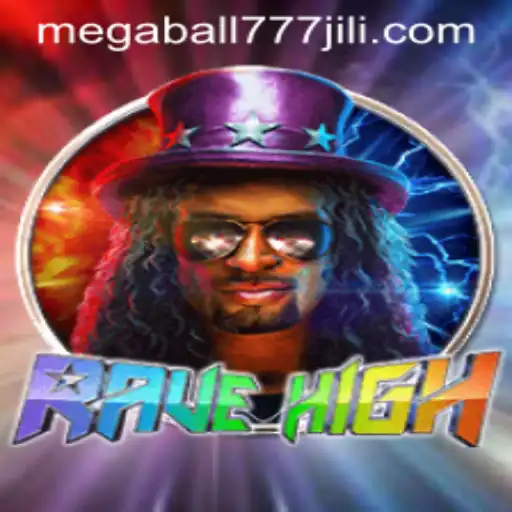 RaveHigh: The Ultimate Gaming Experience with Megaball777