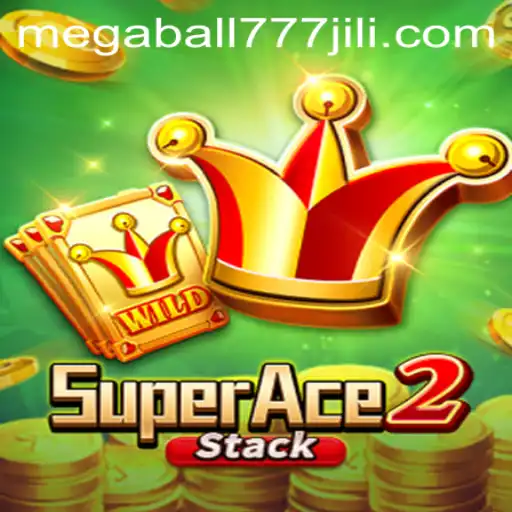 Exploring SuperAce2: The Thrilling World of Megaball777