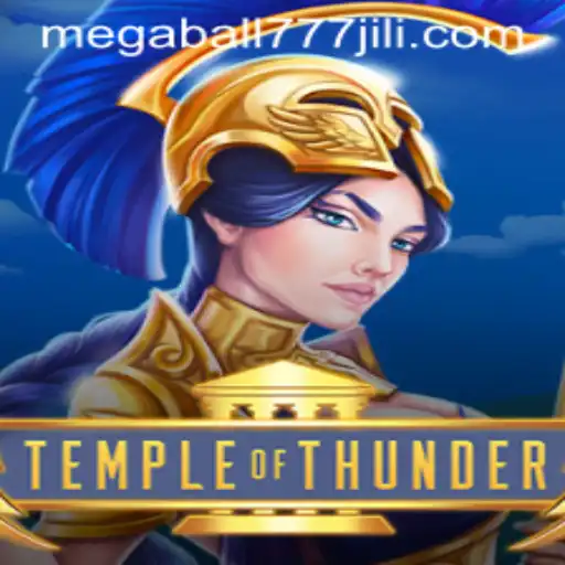 Exploring the Thrilling World of Temple of Thunder with Megaball777