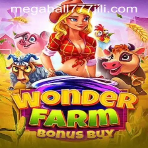 WonderFarmBonusBuy: Embark on a MegaBall777 Adventure